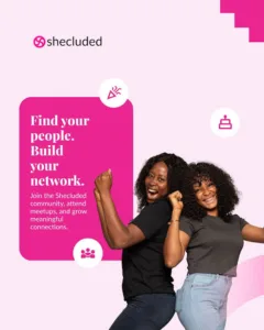 How Shecluded Is Transforming Female-Focused Finance In Africa 1 Find People, Build NetworkImage source: Shecluded blog